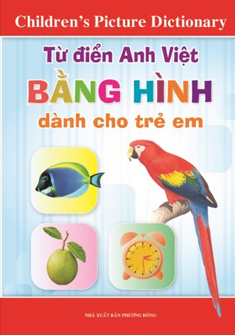 CHILDREN'S PICTURE DICTIONARY (ENGLISH - VIETNAMESE)